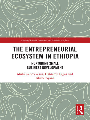 cover image of The Entrepreneurial Ecosystem in Ethiopia